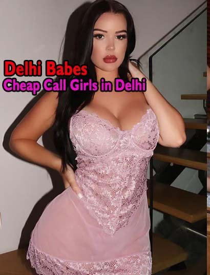 Cheap Call Gir n Delhi